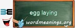 WordMeaning blackboard for egg laying